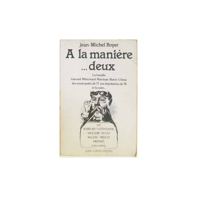 À la manière... deux (tome second) printemps 1977 printemps 1978