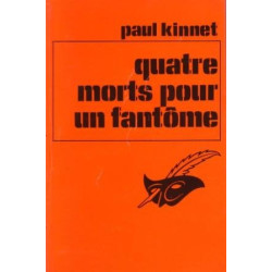 Quatre morts pour un fantôme - Une enquête du commissaire Furnel