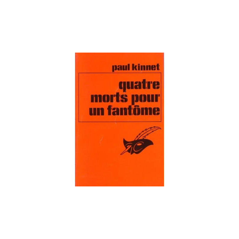 Quatre morts pour un fantôme - Une enquête du commissaire Furnel