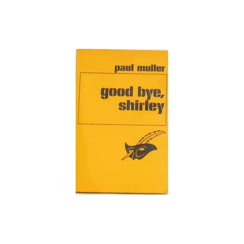 Good bye shirley