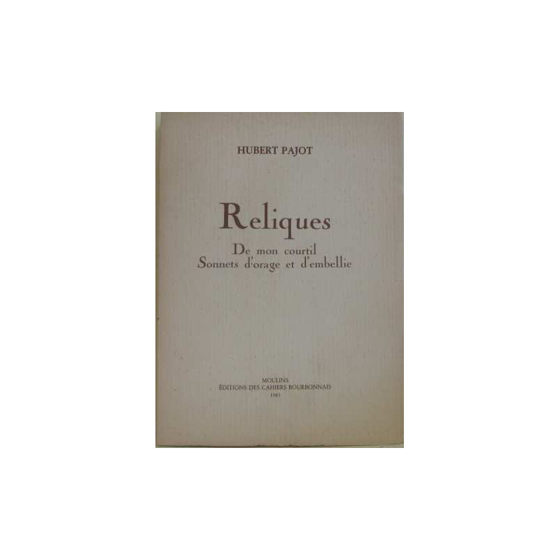 Reliques - De mon courtil sonnets d'orage et d'embellie