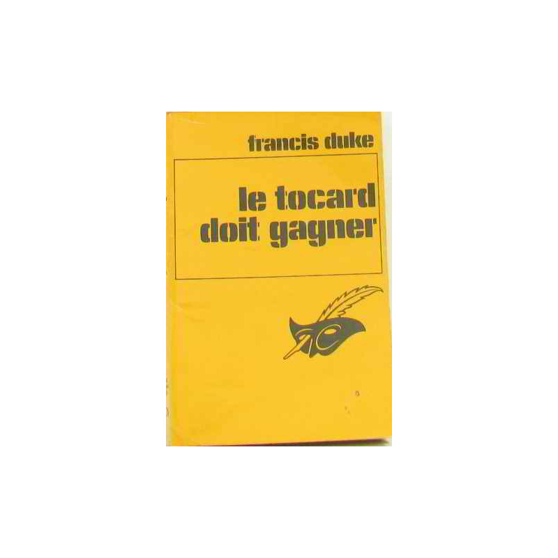 Le Tocard doit gagner (Le Masque)
