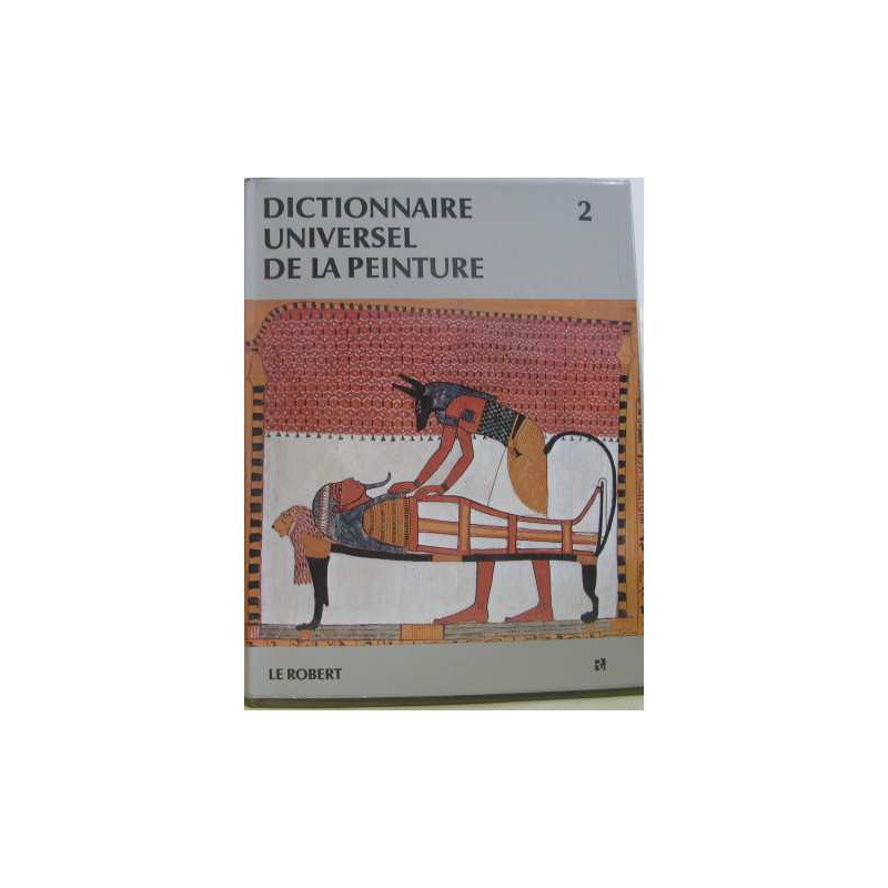 Dictionnaire universel de la peinture 2 ((chi-fra)