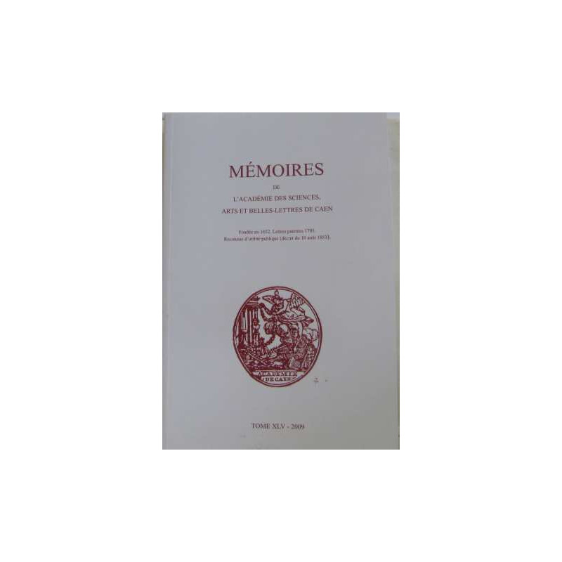 Mémoires de l'académie des sciences arts et belles-lettres de caen...