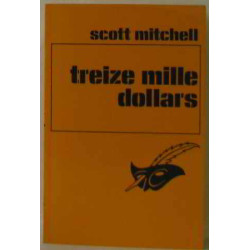Treize mille dollars (Le Masque)