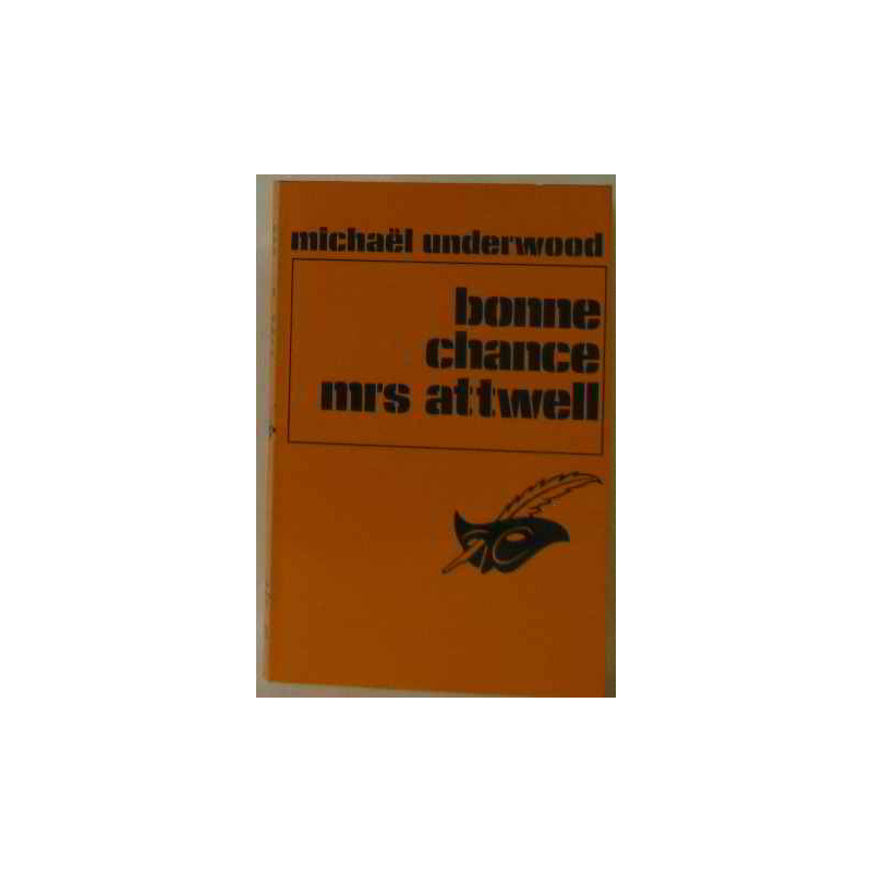 Bonne chance Mrs. Attwell (Le Masque)