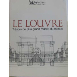 Le louvre : trésors du plus grand musée du monde
