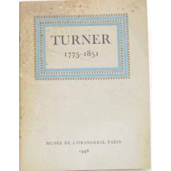 Turner 1775-1851 exposition de peintures organisée par la tate...