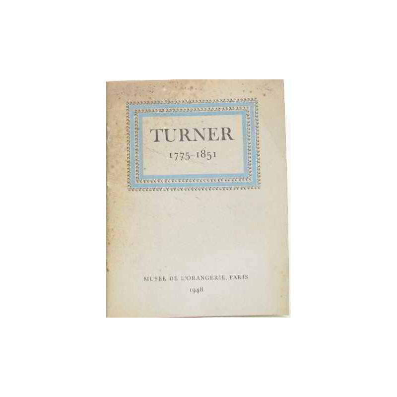 Turner 1775-1851 exposition de peintures organisée par la tate...