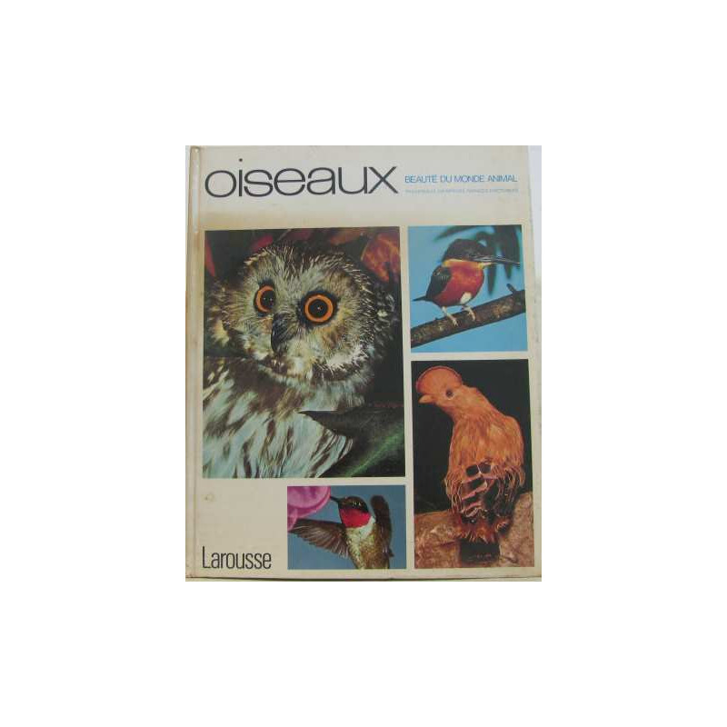 Beauté du monde animal : oiseaux (tome VI)