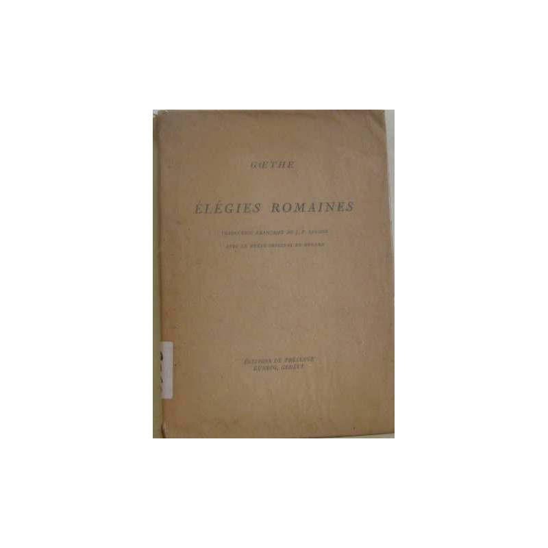 Elégies Romaines. Trad. fr. de J. P. Samson. Avec le texte...