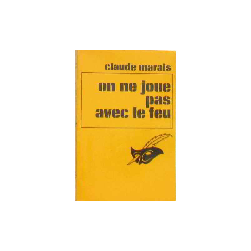 On ne joue pas avec le feu