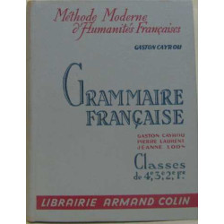 Grammaire francaise a l usage des classes 4e 3e 2e 1re suivie des...