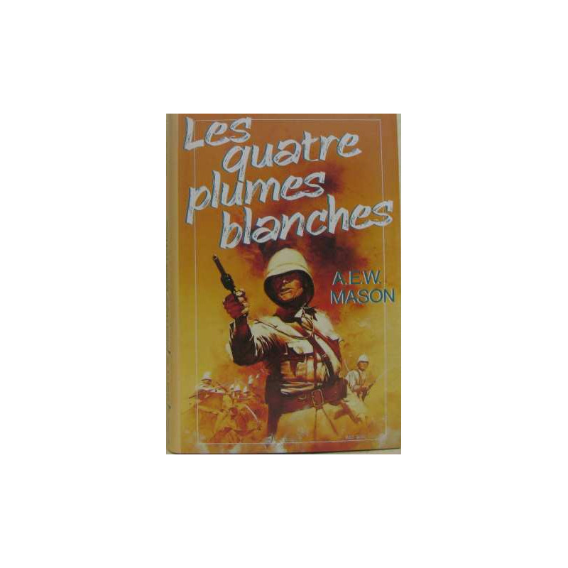 Les quatre plumes blanches