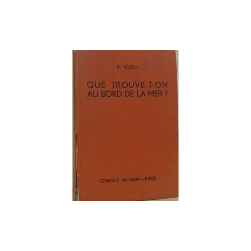 Que trouve-t-on au bord de la mer