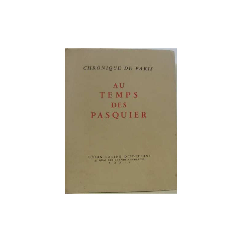 Au temps des pasquier