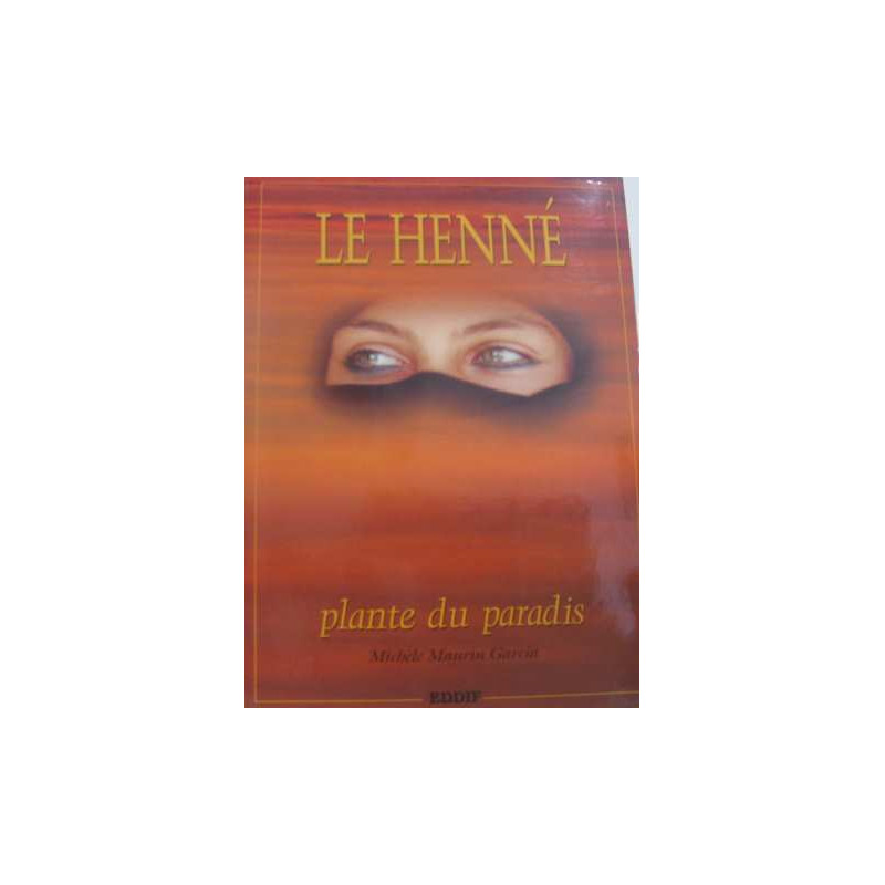 Le henné plante du paradis