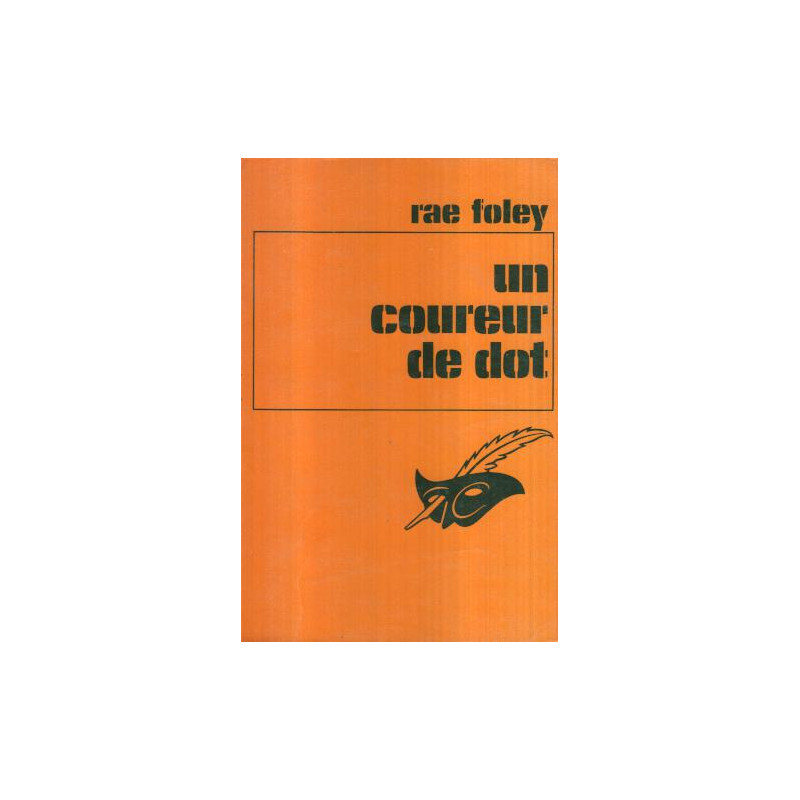 Un Coureur de dot (Collection Le Masque)