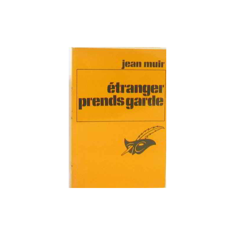 Étranger prends garde