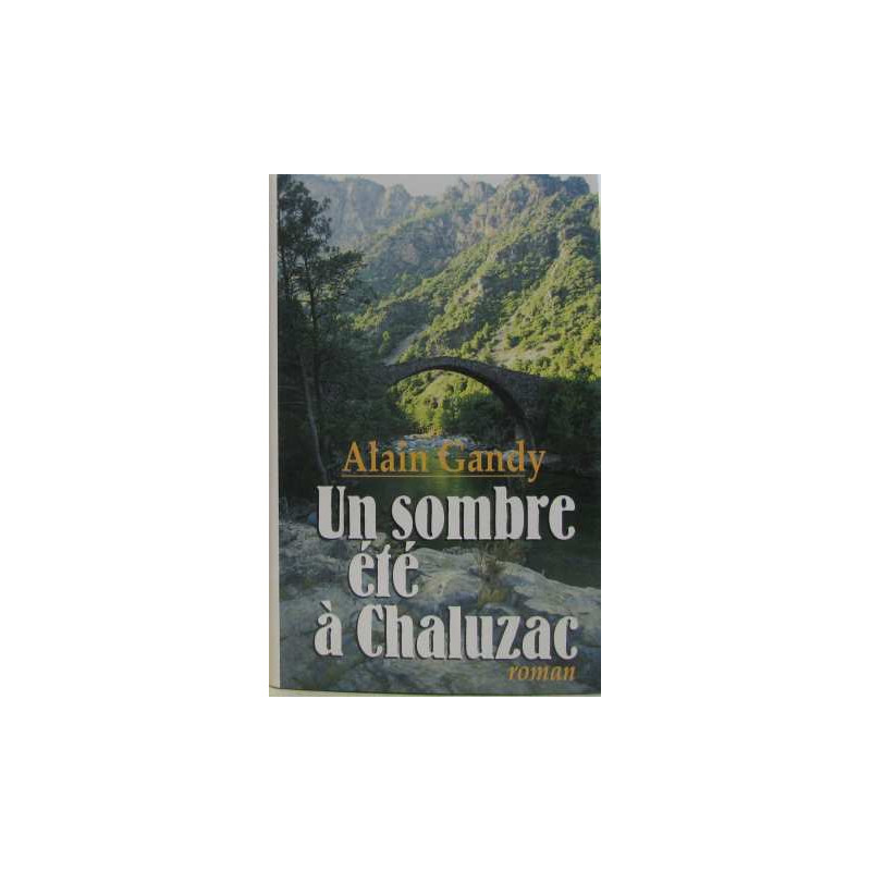Un sombre été à chaluzac