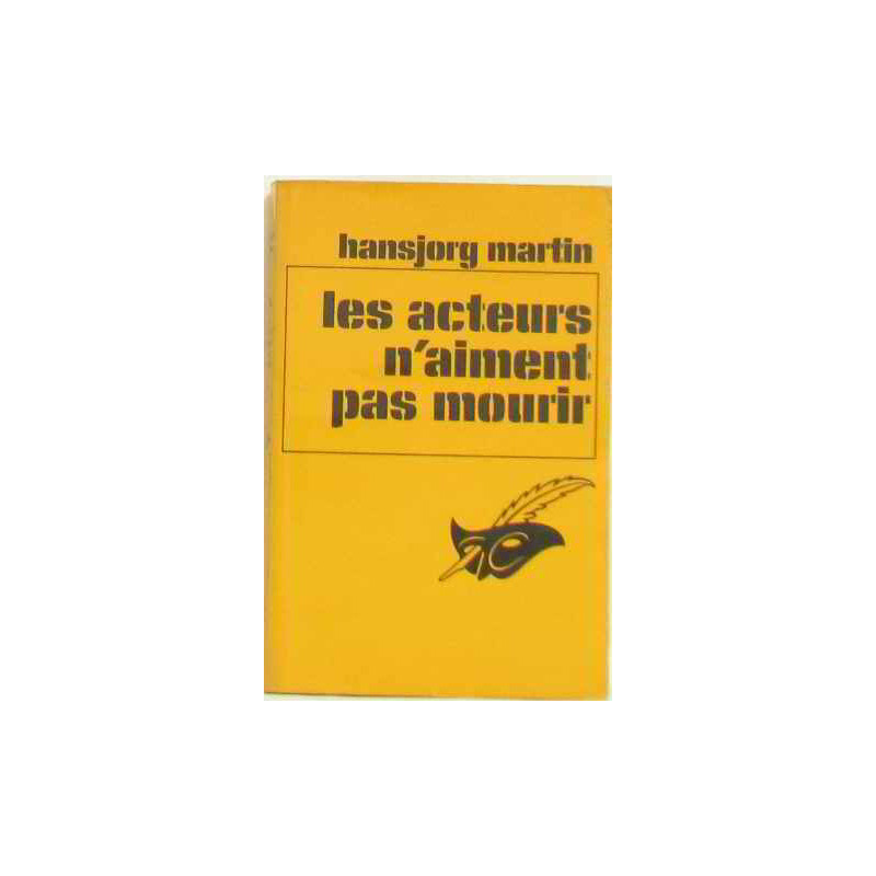 Les acteurs n'aiment pas mourir