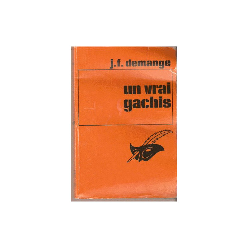 Un Vrai gâchis (Le Masque)