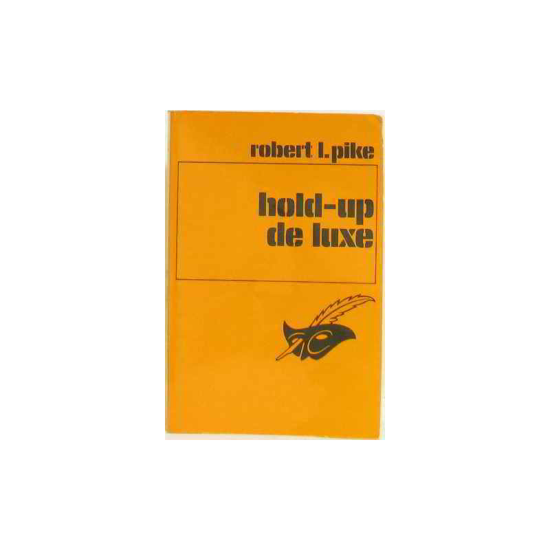 Hold-up de luxe (Collection Le Masque)