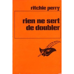 Rien ne sert de doubler