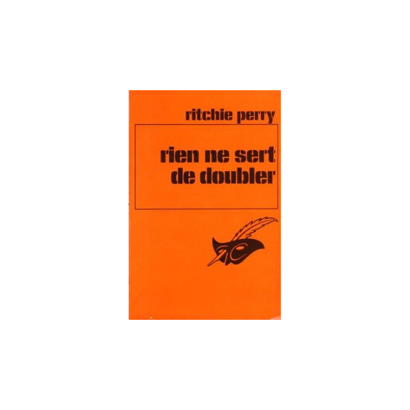 Rien ne sert de doubler