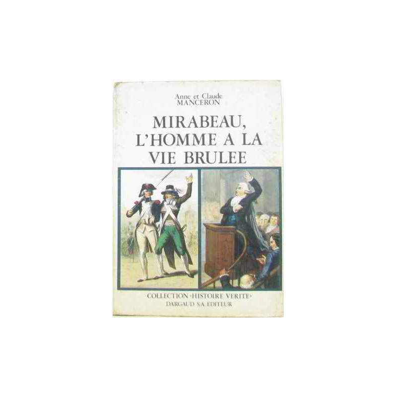 Mirabeau l'homme à la vie brûlée