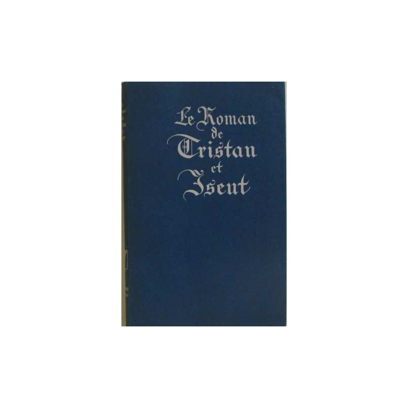 Le roman de tristan et iseut