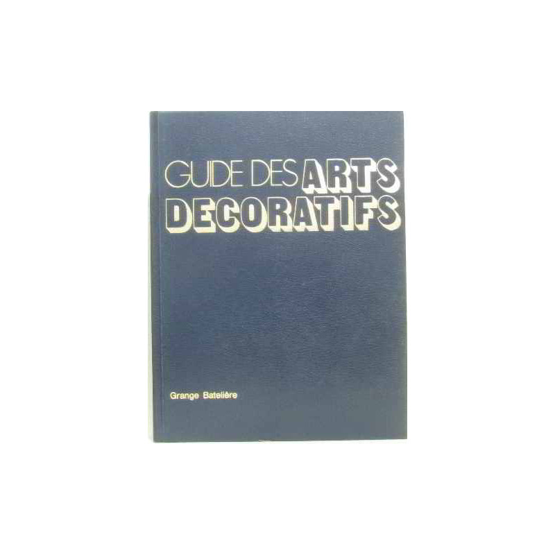 Guide des arts decoratifs
