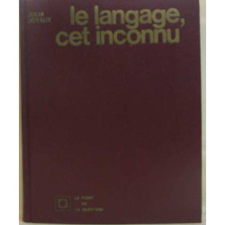 Le langage cet inconnu
