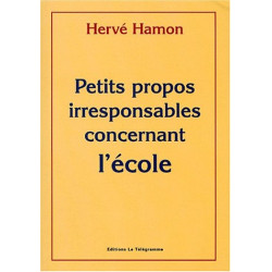 Petits propos irresponsables concernant l'école
