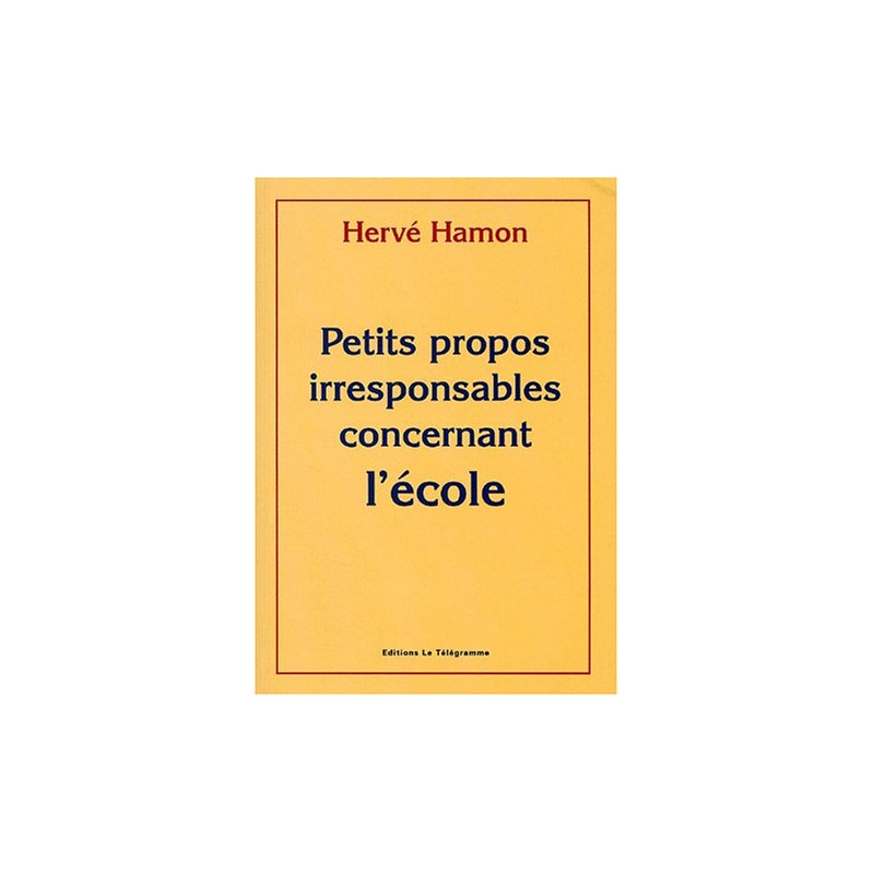Petits propos irresponsables concernant l'école