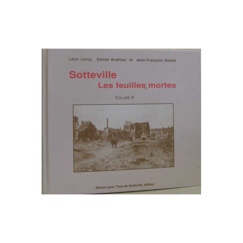 Sotteville les feuilles mortes volume II