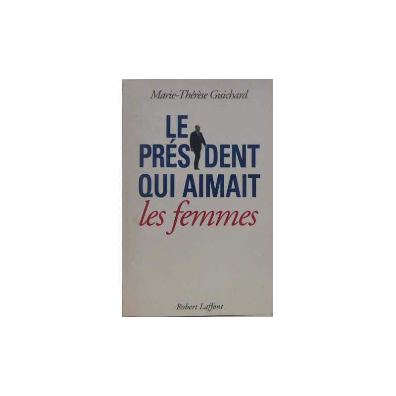 Le president qui aimait les femmes