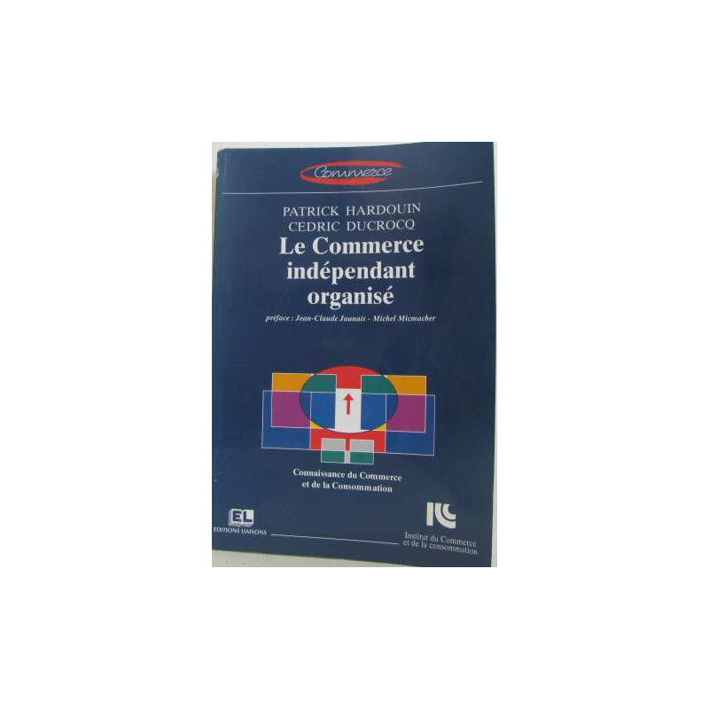 Le commerce indépendant organisé