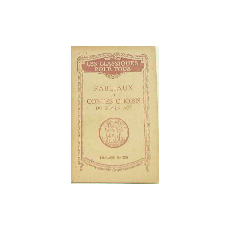 Fabliaux et contes choisis du moyen age