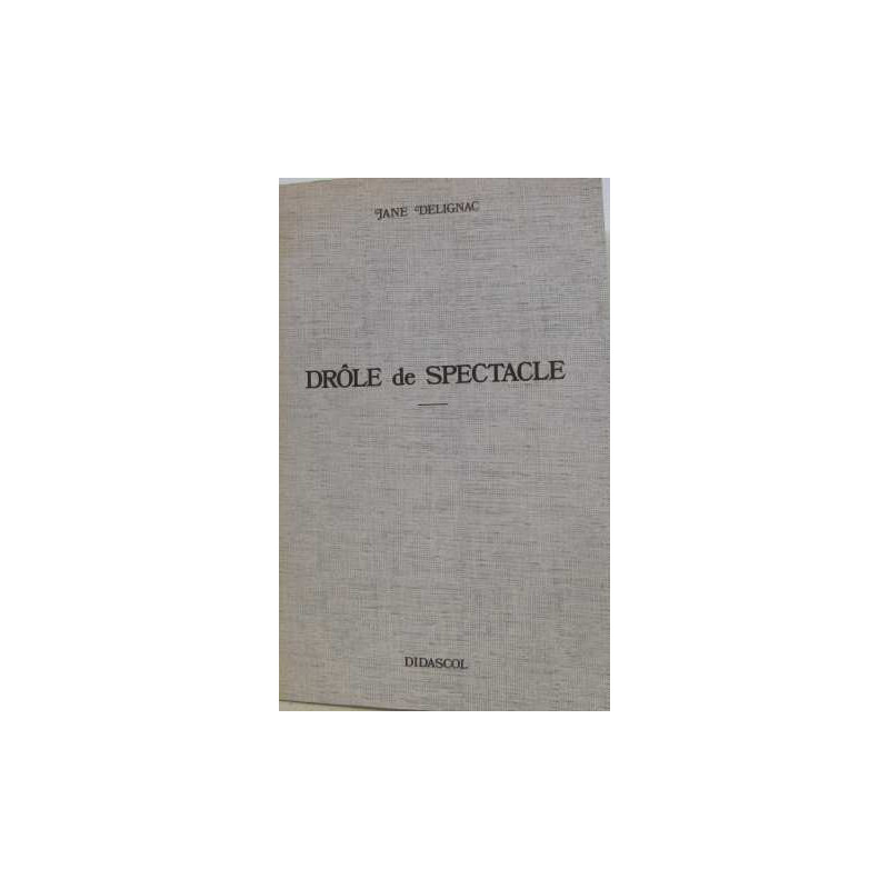 Drôle de spectacle