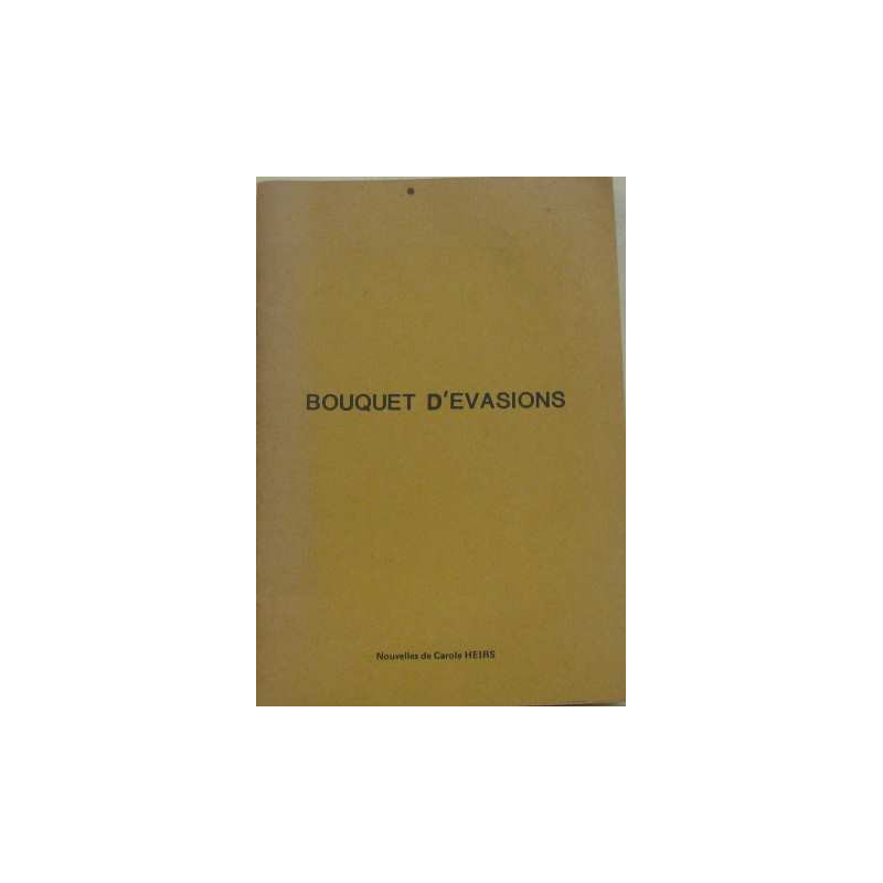 Bouquet d'évasions