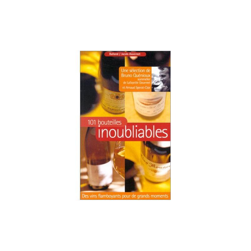 101 bouteilles inoubliables