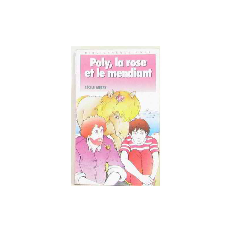 Poly La Rose Et Le Mendiant