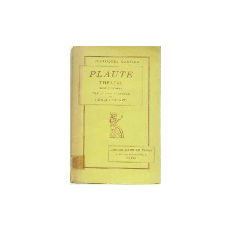 Plaute théâtre (tome quatrième)