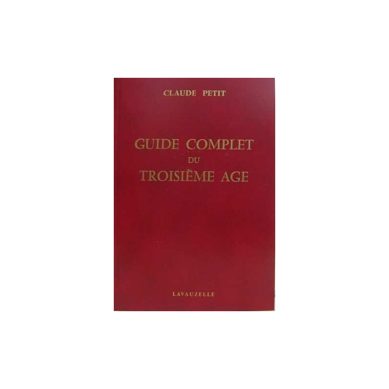 Guide complet du troisième age
