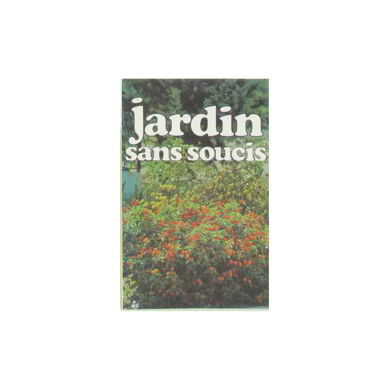 Jardin sans soucis