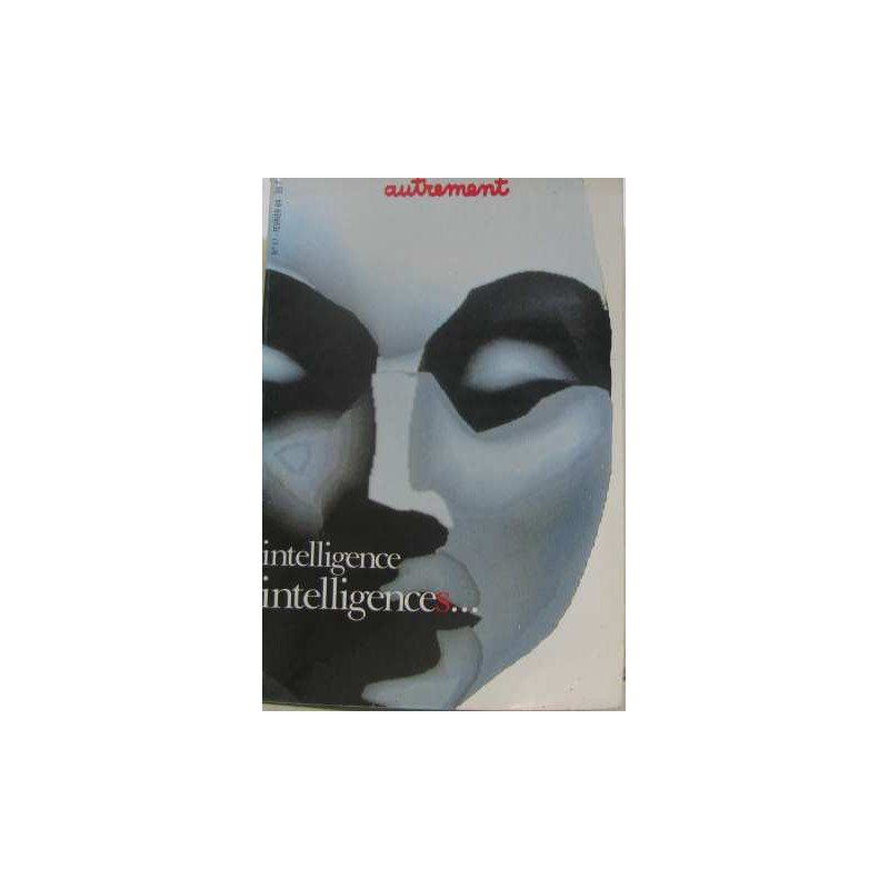 Autrement n°57 février 1984 : intelligence intelligences