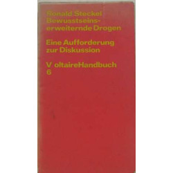 Bewusstseinserweiternde Drogen - Eine Aufforderung zur Diskussion