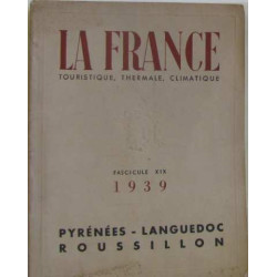 La france touristique thermale climatique fascicule XIX 1939