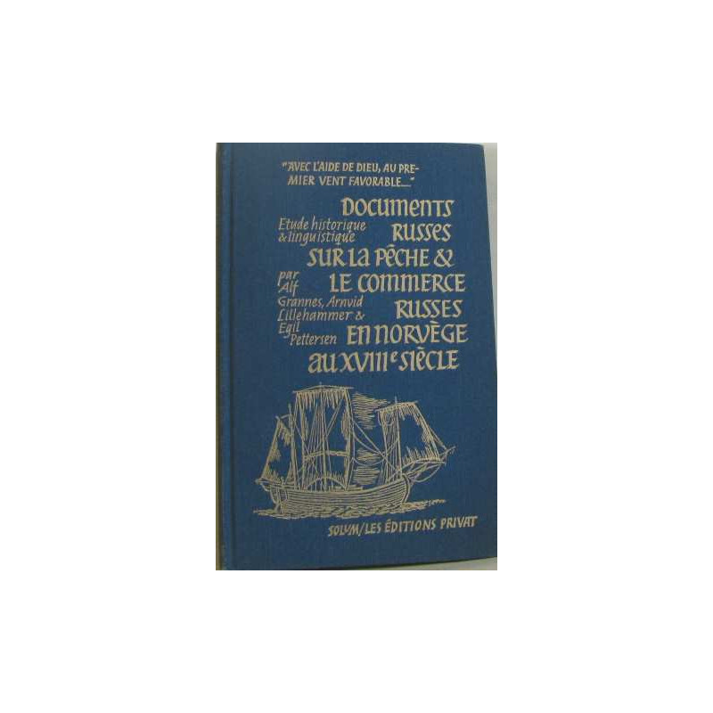 Documents russes sur la pêche et le commerce russes en Norvège au...